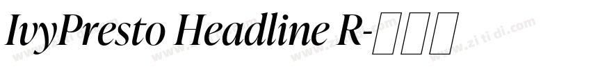IvyPresto Headline R字体转换